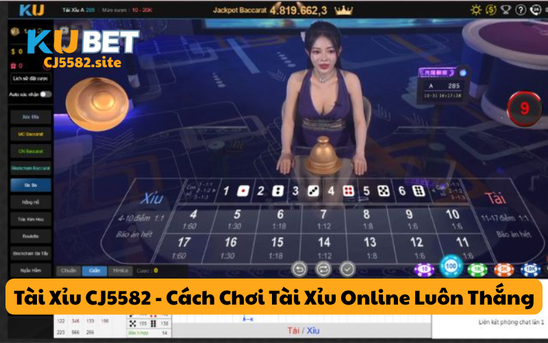 Tài Xỉu CJ5582 - Cách Chơi Tài Xỉu Online Luôn Thắng